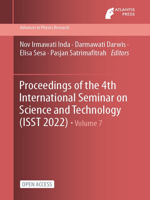 Title details for Proceedings of the 4th International Seminar on Science and Technology (ISST 2022) by Nov Irmawati Inda - Available